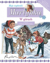 Martynka Moje czytanki W górach - Delahaya Gilberta | mała okładka