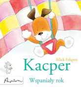 Kacper Wspaniały rok - Inkpen Mick | mała okładka