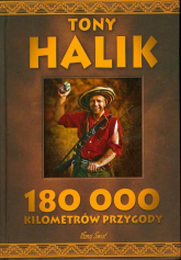 180 000 kilometrów przygody - Tony Halik | mała okładka