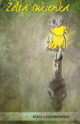 Żółta sukienka - Beata Gołembiowska | mała okładka