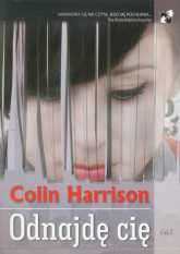 Odnajdę Cię - Colin Harrison | mała okładka