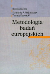 Metodologia badań europejskich - Kownacki Tomasz, Wojtaszczyk Konstanty A. | mała okładka