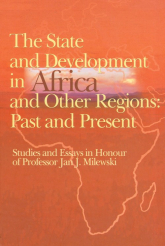 The state and development in Aafrica and other regions: past and present - Krzysztof Trzciński | mała okładka