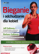 Bieganie i odchudzanie dla kobiet Zdrowa i piękna każdego dnia - Galloway Barbara, Galloway Jeff | mała okładka