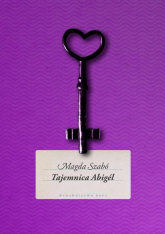 Tajemnica Abigel - Magda Szabo | mała okładka