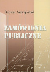 Zamówienia publiczne - Damian Szczepański | mała okładka