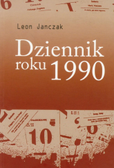 Dziennik roku 1990 - Leon Janczak | mała okładka