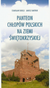 Panteon chłopów polskich na ziemi świętokrzyskiej - Durlej Stanisław | mała okładka