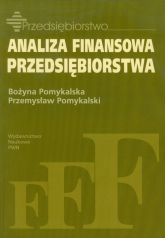 Analiza finansowa przedsiębiorstwa - Pomykalska Bożyna, Pomykalski Przemysław | mała okładka