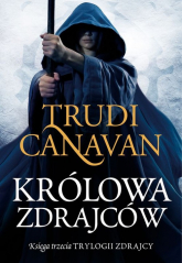Królowa zdrajców Księga trzecia Trylogii Zdrajcy - Trudi Canavan | mała okładka