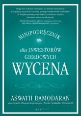Wycena Minipodręcznik dla inwestorów giełdowych - Aswath Damodaran | mała okładka