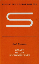 Zasady metody socjologicznej - Emile Durkheim | mała okładka