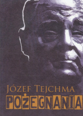 Pożegnania - Józef Tejchma | mała okładka