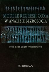 Modele regresji Coxa w analizie bezrobocia - Beata Bieszk-Stolorz, Markowicz Iwona | mała okładka