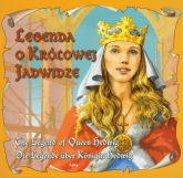 Legenda o królowej Jadwidze The legend of Queen Hedwig Die Legende uber Konigin Hedwig - Bogusław Michalec, Katarzyna Małkowska | mała okładka