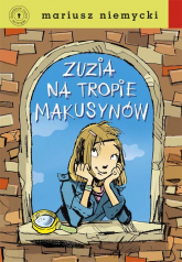 Zuzia na tropie Makusynów - Mariusz Niemycki | mała okładka