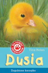 Dusia zagubione kaczątko - Tina Nolan | mała okładka