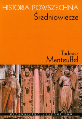 Historia powszechna Średniowiecze - Tadeusz Manteuffel | mała okładka