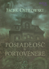 Posiadłość w Portvenere - Jacek Ostrowski | mała okładka