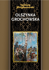 Olszynka Grochowska - Walery Przyborowski | mała okładka