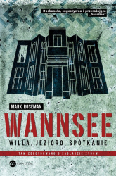 Wannsee Willa, jezioro, spotkanie - Mark Roseman | mała okładka