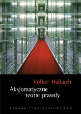 Aksjomatyczne teorie prawdy - Volker Halbach | mała okładka