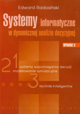 Systemy informatyczne w dynamicznej analizie decyzyjnej - Edward Radosiński | mała okładka