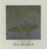 Snubajka - Teske Joanna Klara | mała okładka