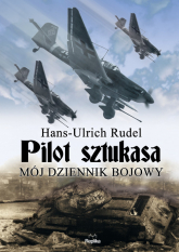 Pilot sztukasa Mój dziennik bojowy - Rudel Hans Ulrich | mała okładka