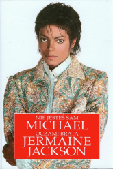 Nie jesteś sam Michael Jackson oczami brata Jermaine Jackson - Jermaine Jackson | mała okładka