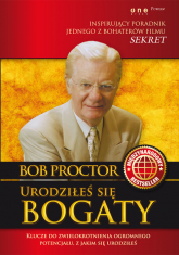 Urodziłeś się bogaty - Bob Proctor | mała okładka