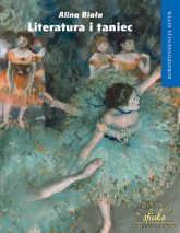 Literatura i taniec Korespondencja sztuk - Alina Biała | mała okładka