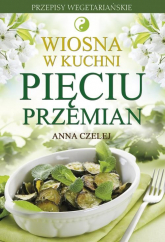 Wiosna w kuchni Pięciu Przemian - Anna Czelej | mała okładka