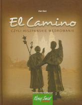 El Camino czyli hiszpańskie wędrowanie - Jan Gać | mała okładka