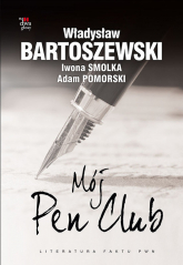 Mój Pen Club - Bartoszewski Władysław, Smolka Iwona, Pomorski Adam | mała okładka