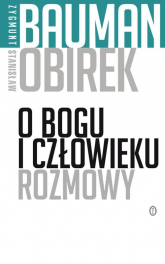 O Bogu i człowieku Rozmowy - Stanisław Obirek, Zygmunt Bauman | mała okładka
