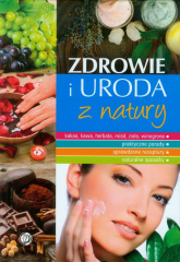 Zdrowie i uroda z natury - Marta Szydłowska | mała okładka