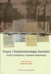 Gryps z Konzentrationslager Auschwitz Józefa Cyrankiewicza i Stanisława Kłodzińskiego - Irena Paczyńska | mała okładka
