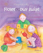 Fiolet(k)owy świat - Małgorzata Kyc | mała okładka