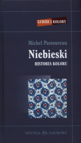 Niebieski Historia koloru - Michel Pastoureau | mała okładka