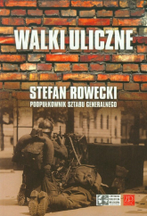 Walki uliczne - Stefan Rowecki | mała okładka
