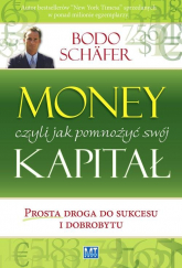 Money Jak pomnożyć swój kapitał czyli prosta droga do sukcesu i dobrobytu - Bodo Schafer | mała okładka