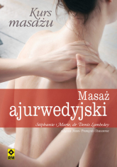 Kurs masażu Masaż ajurwedyjski - Denis Lamboley, Marie Stephanie | mała okładka