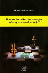 Finanse technika i technologia reformy czy transformacja - Marek Jesionkowski | mała okładka