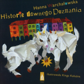 Historie dawnego Poznania - Hanna Warchałowska | mała okładka