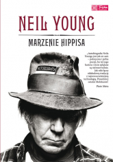 Marzenie hippisa Autobiografia - Neil Young | mała okładka