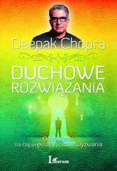 Duchowe rozwiązania Odpowiedzi na największe życiowe wyzwania - Chopra Deepak | mała okładka