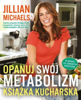 Opanuj swój metabolizm Książka kucharska - Jillian Michaels | mała okładka