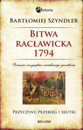 Bitwa racławicka 1794 - Bartłomiej Szyndler | mała okładka