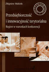 Przedsiębiorczość i innowacyjność terytorialna Region w warunkach konkurencji - Makieła Zbigniew | mała okładka